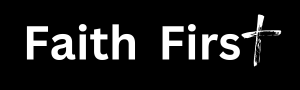 Faith First